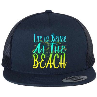 Life Is Better At The Beach Flat Bill Trucker Hat