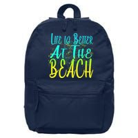 Life Is Better At The Beach 16 in Basic Backpack