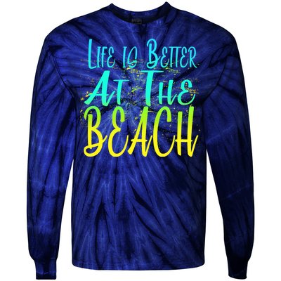 Life Is Better At The Beach Tie-Dye Long Sleeve Shirt