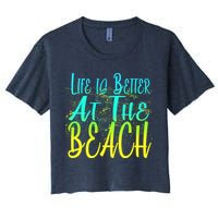 Life Is Better At The Beach Crop Top
