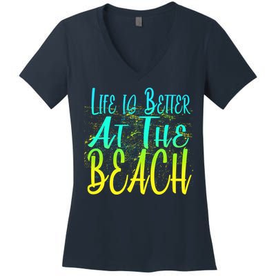 Life Is Better At The Beach Women's V-Neck T-Shirt
