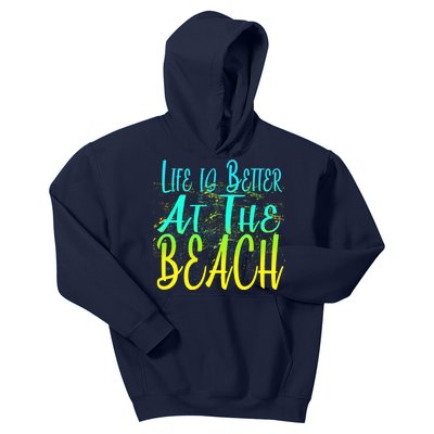 Life Is Better At The Beach Kids Hoodie