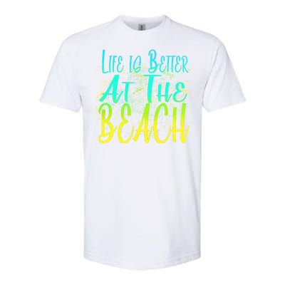 Life Is Better At The Beach Softstyle CVC T-Shirt