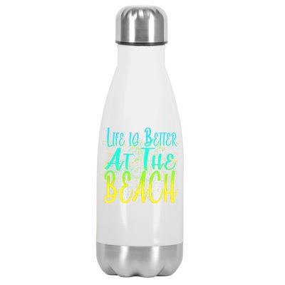 Life Is Better At The Beach Stainless Steel Insulated Water Bottle