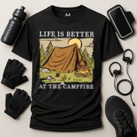 Life Is Better At The Campfire Performance Shirt