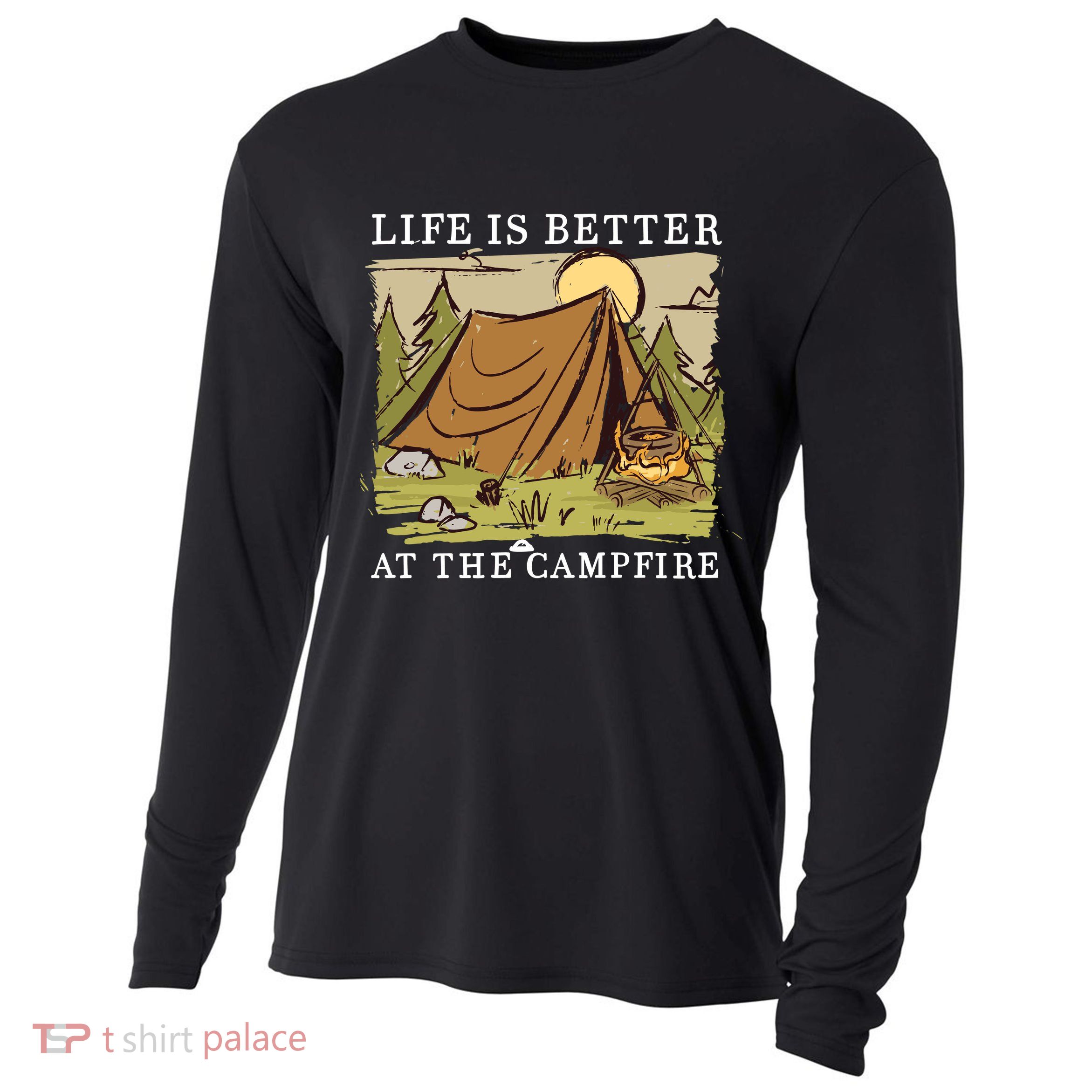 Life Is Better At The Campfire Cooling Performance Long Sleeve Crew