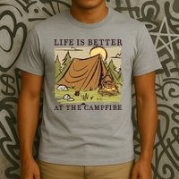 Life Is Better At The Campfire T-Shirt