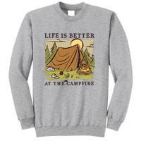 Life Is Better At The Campfire Tall Sweatshirt