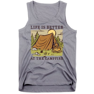 Life Is Better At The Campfire Tank Top