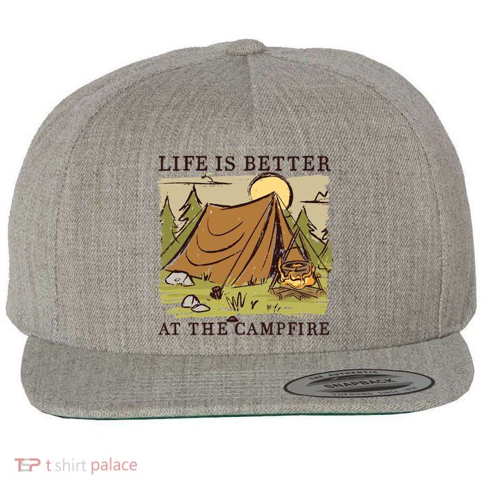 Life Is Better At The Campfire Wool Snapback Cap