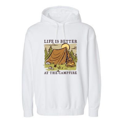 Life Is Better At The Campfire Garment-Dyed Fleece Hoodie