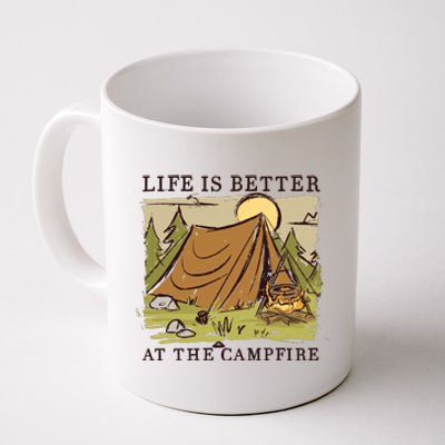 Life Is Better At The Campfire Coffee Mug