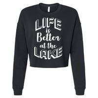 Life Is Better At The Lake Cropped Pullover Crew