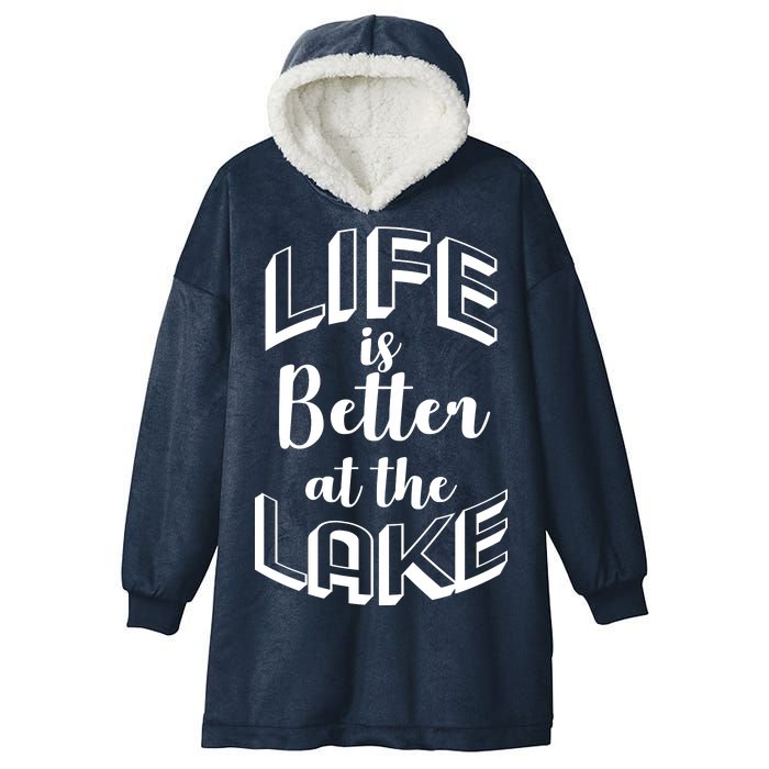 Life Is Better At The Lake Hooded Wearable Blanket