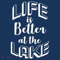 Life Is Better At The Lake Button