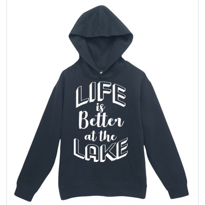 Life Is Better At The Lake Urban Pullover Hoodie