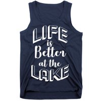 Life Is Better At The Lake Tank Top