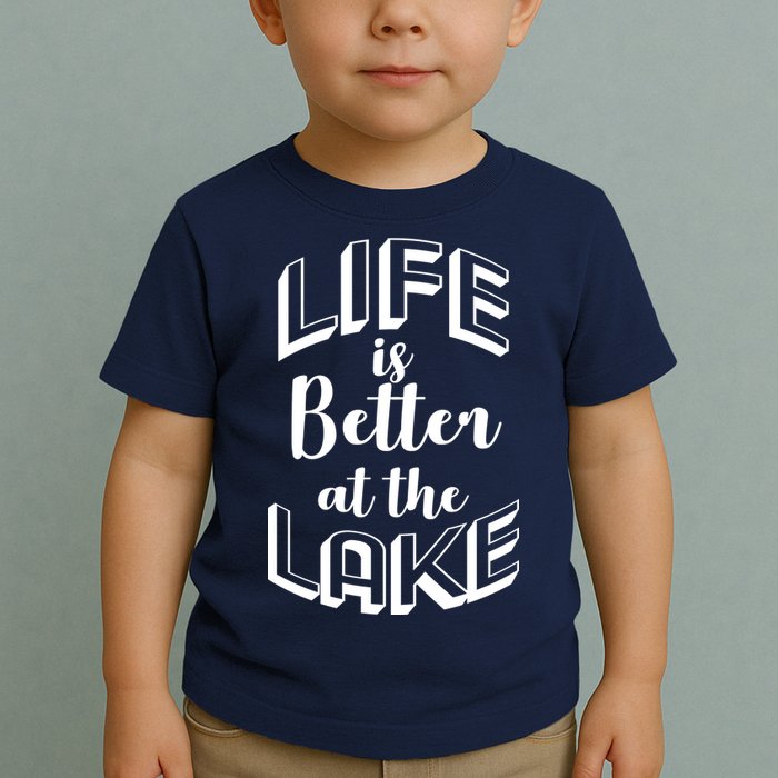 Life Is Better At The Lake Toddler T-Shirt