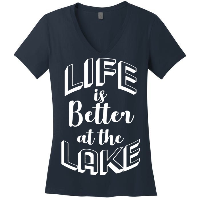 Life Is Better At The Lake Women's V-Neck T-Shirt