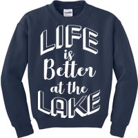 Life Is Better At The Lake Kids Sweatshirt