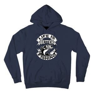 Life Is Better Fishing Tall Hoodie