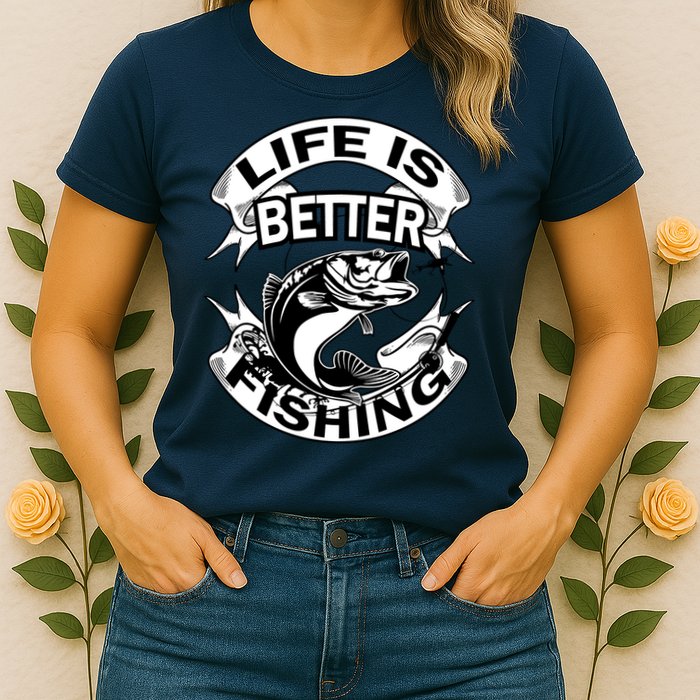 Life Is Better Fishing Womens T-Shirt