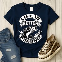 Life Is Better Fishing Womens T-Shirt