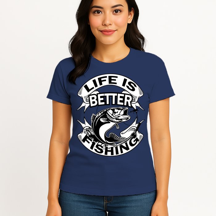 Life Is Better Fishing Womens T-Shirt