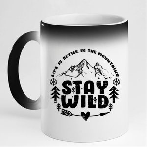 Life Is Better In The Mountains Stay Wild 11oz Black Color Changing Mug