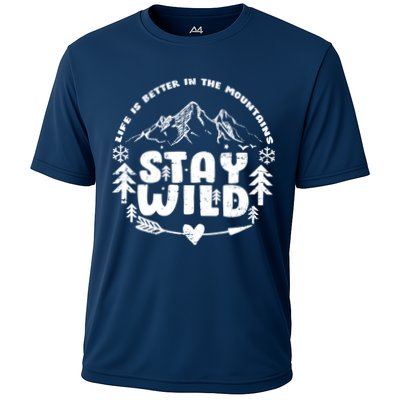 Life Is Better In The Mountains Stay Wild Performance Shirt