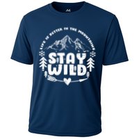 Life Is Better In The Mountains Stay Wild Performance Shirt