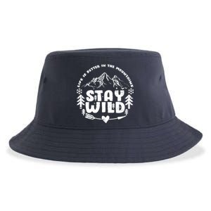 Life Is Better In The Mountains Stay Wild Sustainable Bucket Hat