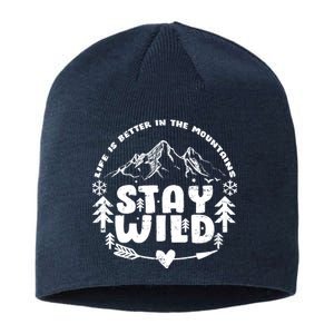 Life Is Better In The Mountains Stay Wild Sustainable Beanie