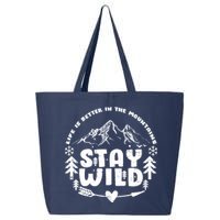 Life Is Better In The Mountains Stay Wild 25L Jumbo Tote