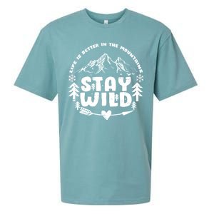 Life Is Better In The Mountains Stay Wild Sueded Cloud Jersey T-Shirt