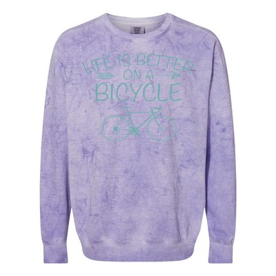 Life Is Better On A Bicycle Colorblast Crewneck Sweatshirt