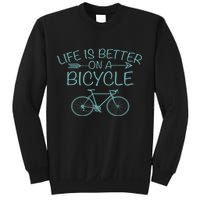 Life Is Better On A Bicycle Sweatshirt