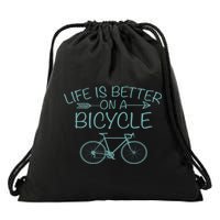 Life Is Better On A Bicycle Drawstring Bag