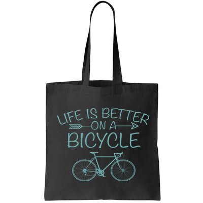 Life Is Better On A Bicycle Bag