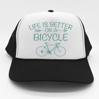 Life Is Better On A Bicycle Trucker Hat