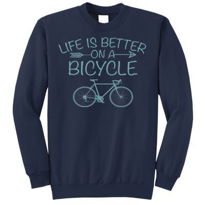 Life Is Better On A Bicycle Sweatshirt