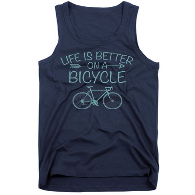 Life Is Better On A Bicycle Tank Top