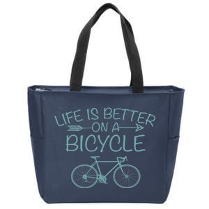 Life Is Better On A Bicycle Zip Tote Bag