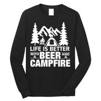 Life Is Better With A Beer And A Campfire Long Sleeve Shirt