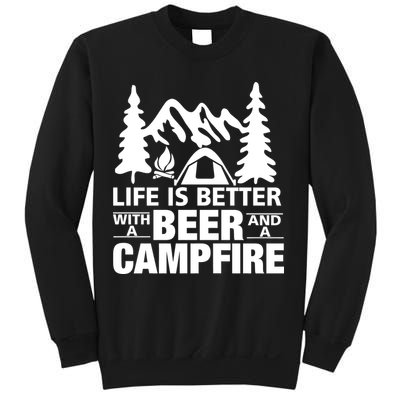 Life Is Better With A Beer And A Campfire Sweatshirt