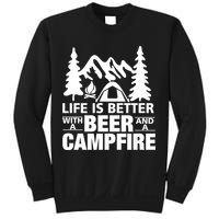 Life Is Better With A Beer And A Campfire Sweatshirt