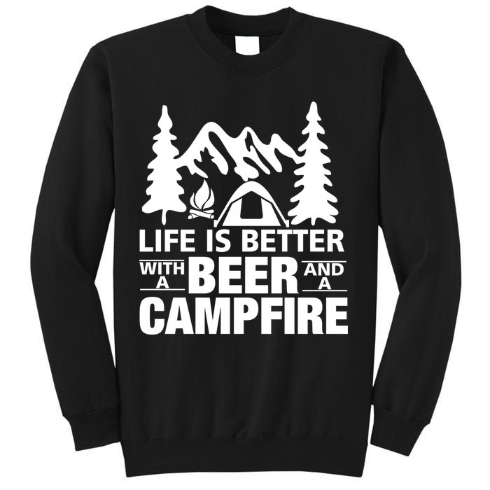 Life Is Better With A Beer And A Campfire Sweatshirt