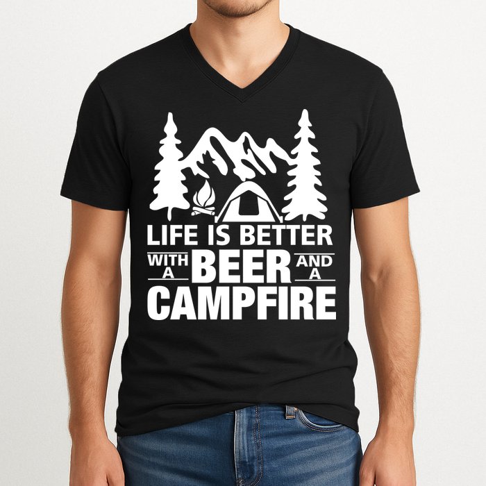 Life Is Better With A Beer And A Campfire V-Neck T-Shirt