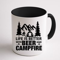 Life Is Better With A Beer And A Campfire Mug