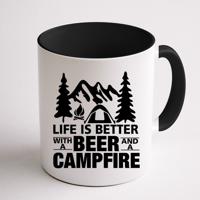 Life Is Better With A Beer And A Campfire Mug